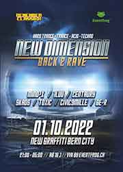 New Dimension - Back 2 Rave Edition - New Graffiti, Bern (BE) - Sa. 01.10.2022