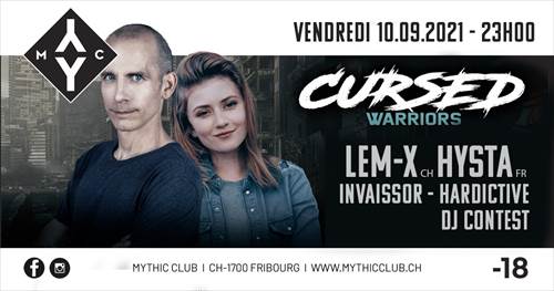 Cursed Warriors Lem-x &amp; Hysta - Mythic Club, Fribourg (FR) - Fr. 10.09.2021