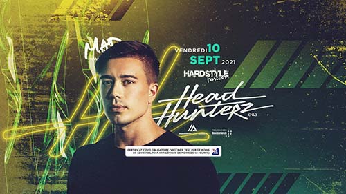 Hardstyle Forever I HEADHUNTERZ - MAD Club, Lausanne (VD) - Fr 10.09.2021