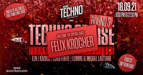 We Love Techno Switzerland "Techno Cruise" Round 3 "Sold Out" - Port de Neuchâtel, Neuchâtel (NE) - Sa 18.09.2021
