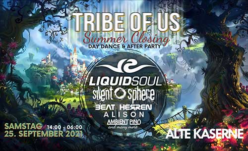 Tribe Of Us - Day Dance &amp; After Party - Alte Kaserne, Zürich (ZH) - Sa 25.09.2021