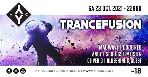 TranceFusion - Mythic Club, Fribourg (FR) - Sa. 23.10.2021