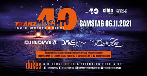 Tränznacht40 - November | Trance all night long - Sihl 3 / Dukes, Sihlbrugg (ZH) - Sa 06.11.2021