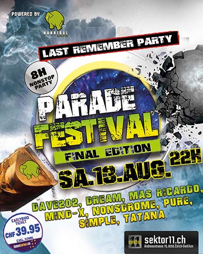 Parade Festival 2022, Final Edition - Last Remember Party - Sektor 11, Zürich Oerlikon (ZH) - Sa. 13.08.2022
