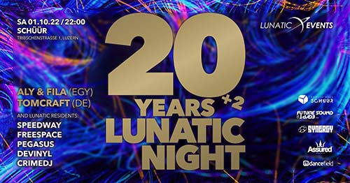 22 Jahre Lunatic Night - Konzerthaus Schüür, Luzern (LU) - Sa. 01.10.2022