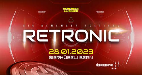 Retronic - Bierhübeli, Bern (BE) - Sa 28.01.2023