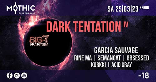 Dark Tentation IV - Mythic Club, Fribourg (FR) - Sa. 25.03.2023