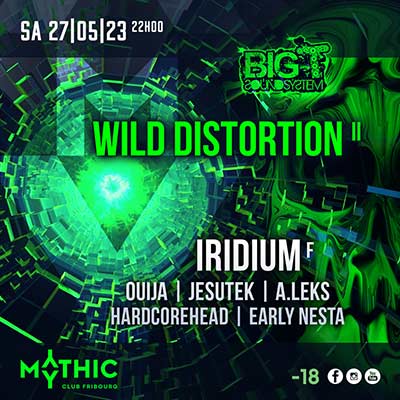 Wild Distortion II - Mythic Club, Fribourg (FR) - Sa. 27.05.2023