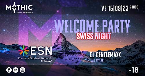WELCOME PARTY by ESN - Mythic Club, Fribourg (FR) - Fr. 15.09.2023