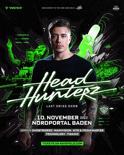 Ravefield presents HEADHUNTERZ - Nordportal Eventhalle, Baden (AG) - Fr. 10.11.2023