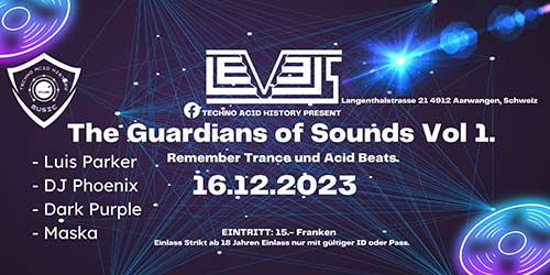 The Guardians of Sounds Vol.1 - Levels, Aarwangen (BE) - Sa. 16.12.2023