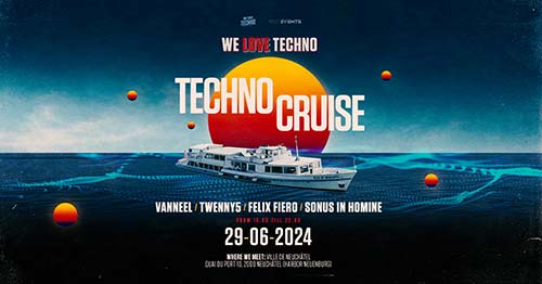 Techno Cruise by WE LOVE TECHNO Switzerland - Port de Neuchâtel, Neuchâtel (NE) - Sa. 29.06.2024
